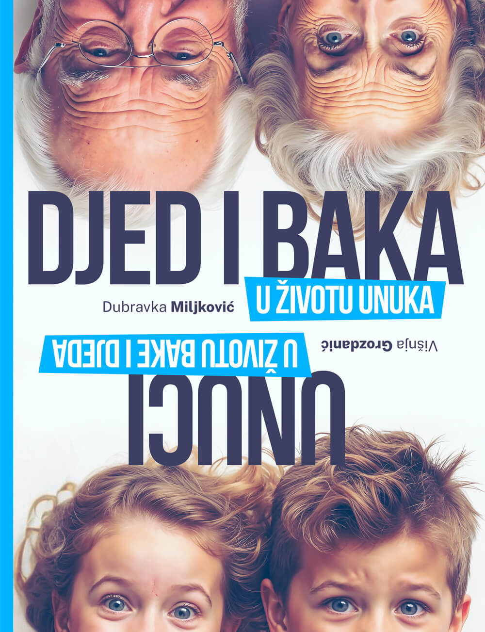Nova knjiga: Djed i baka u životu unuka – Unuci u životu bake i djeda